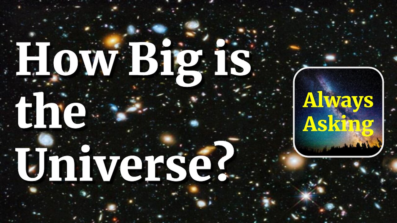 How Big is the Universe? - AlwaysAsking.com