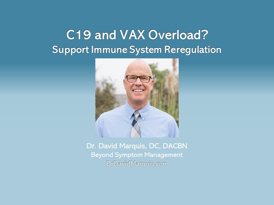 C19 or VAX Overload: Common Symptoms and Immune Support