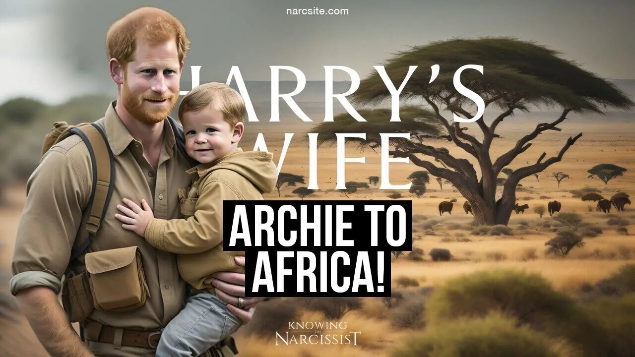 Meghan Markle : Archie to Africa!