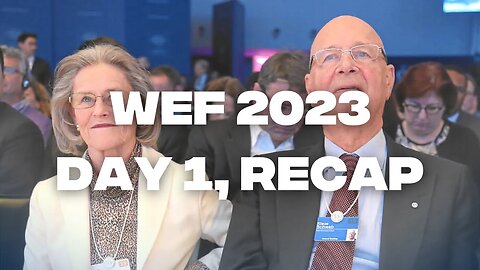 World Economic Forum 2023 - Day 1 Recap