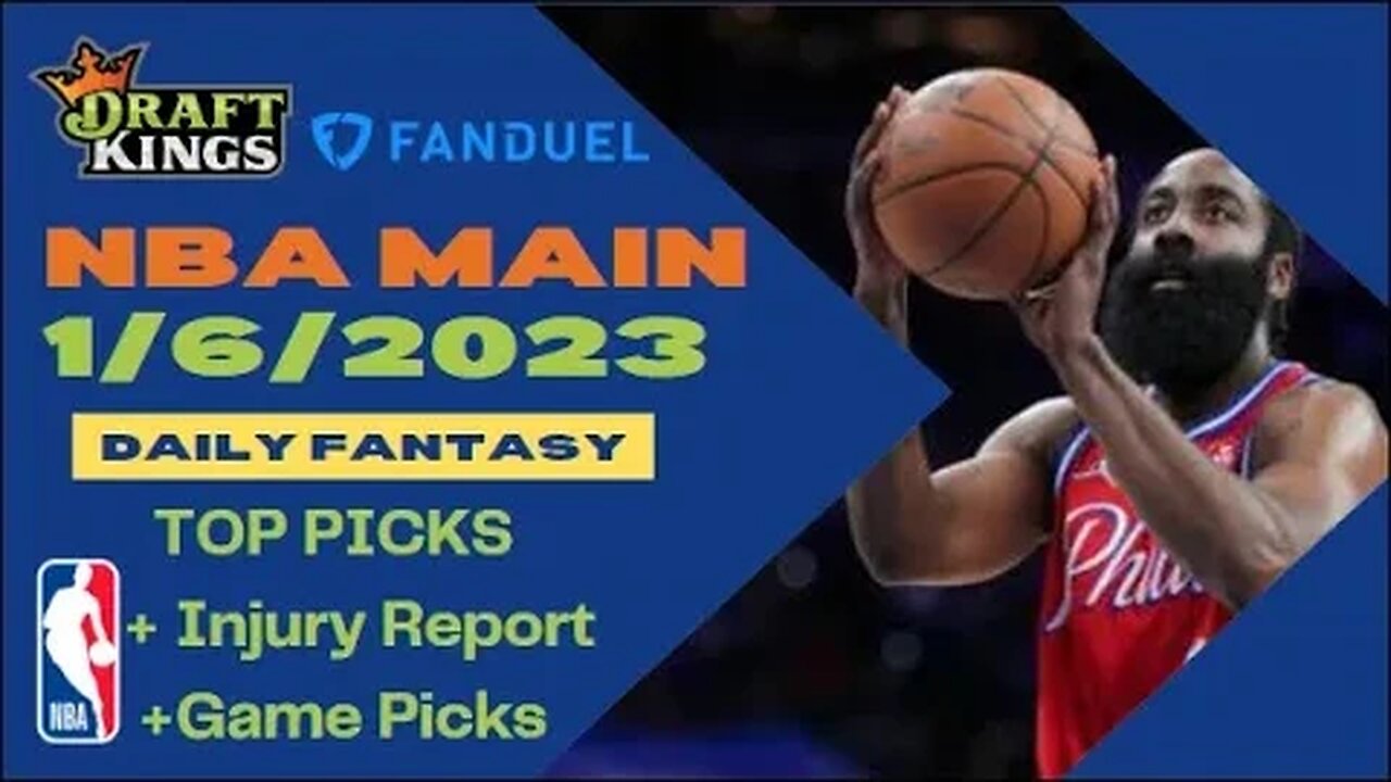 Dreams Top Picks NBA DFS Today Main Slate 1/6/23 Daily Fantasy Sports Strategy DraftKings FanDuel