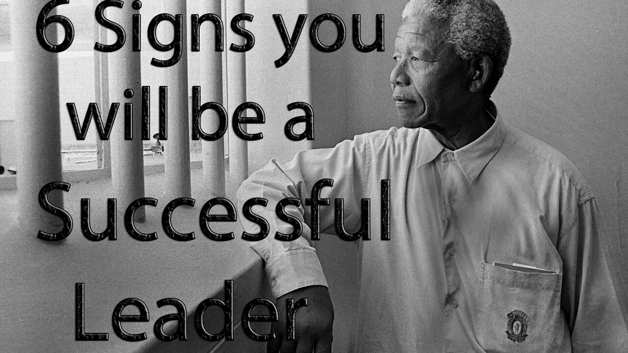 6 Signs that You Will Be a Successful Leader