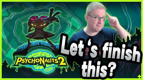 Let's finish Psychonauts 2 (#984) Big announcement at 4pm Pacific/7pm Eastern