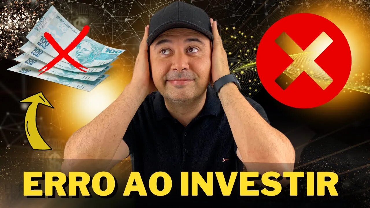 ⚠️CUIDADO!! | NÃO COMETA ESSE ERRO NA HORA DE INVESTIR EM AÇÕES