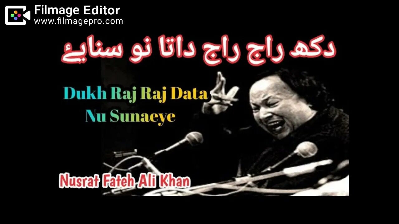 Dukh Raj Raj Data Nu Sunaye | Nusrat Fateh Ali Khan