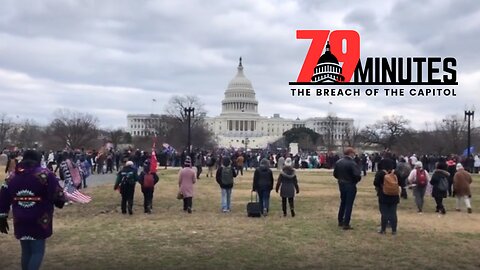 79 Minutes: The Breach of the Capitol