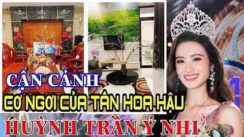 Cơ ngơi của Huỳnh Trần Ý Nhi : Tân Miss World Vietnam 2023 tại quê nhà Bình Định