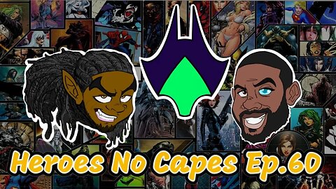 Heroes No Capes Ep.60