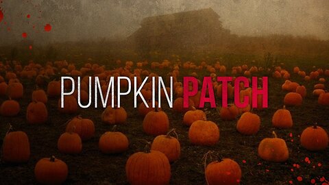 "Pumpkin Patch" - Creepypasta