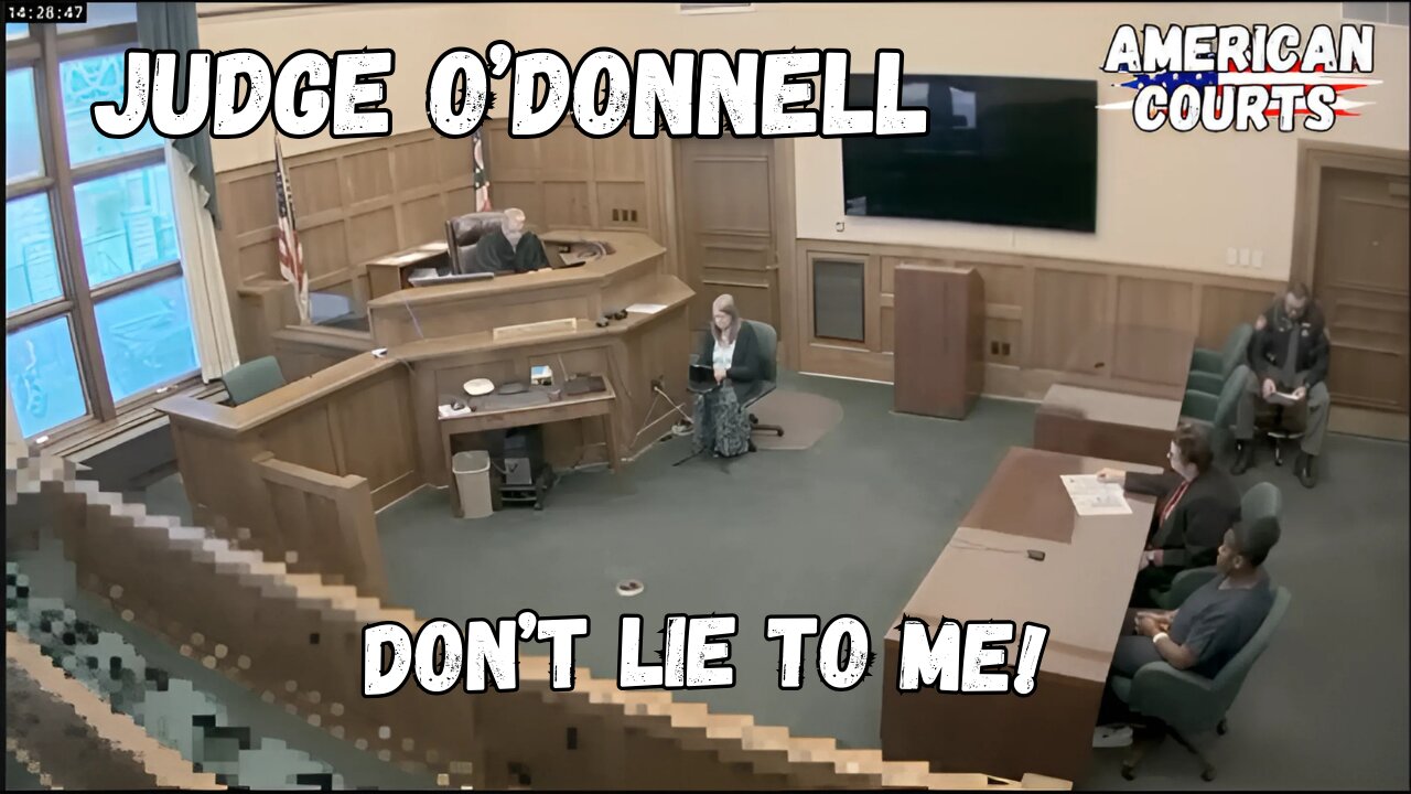 Don't Lie to Judge O'Donnell