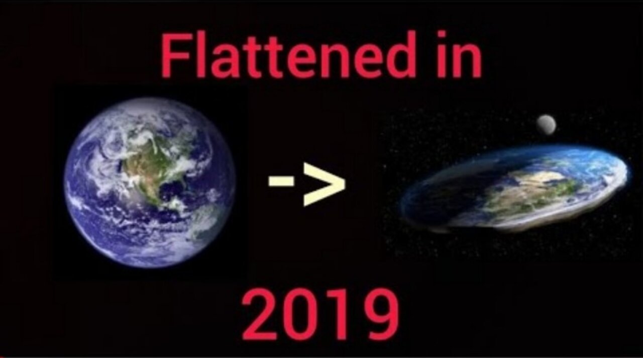 (Satire) The Globalists Flattened The Earth In 2019