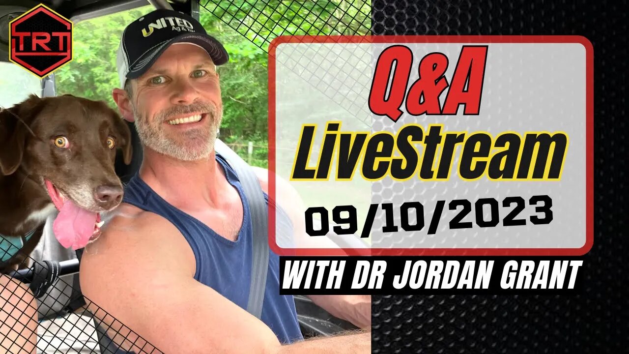 TRT Q&A Livestream with Dr Jordan Grant September 10th 2023