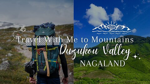 "Discovering the Breathtaking Beauty of Dzukou Valley: A Hidden Gem in Nagaland, Northeast India"