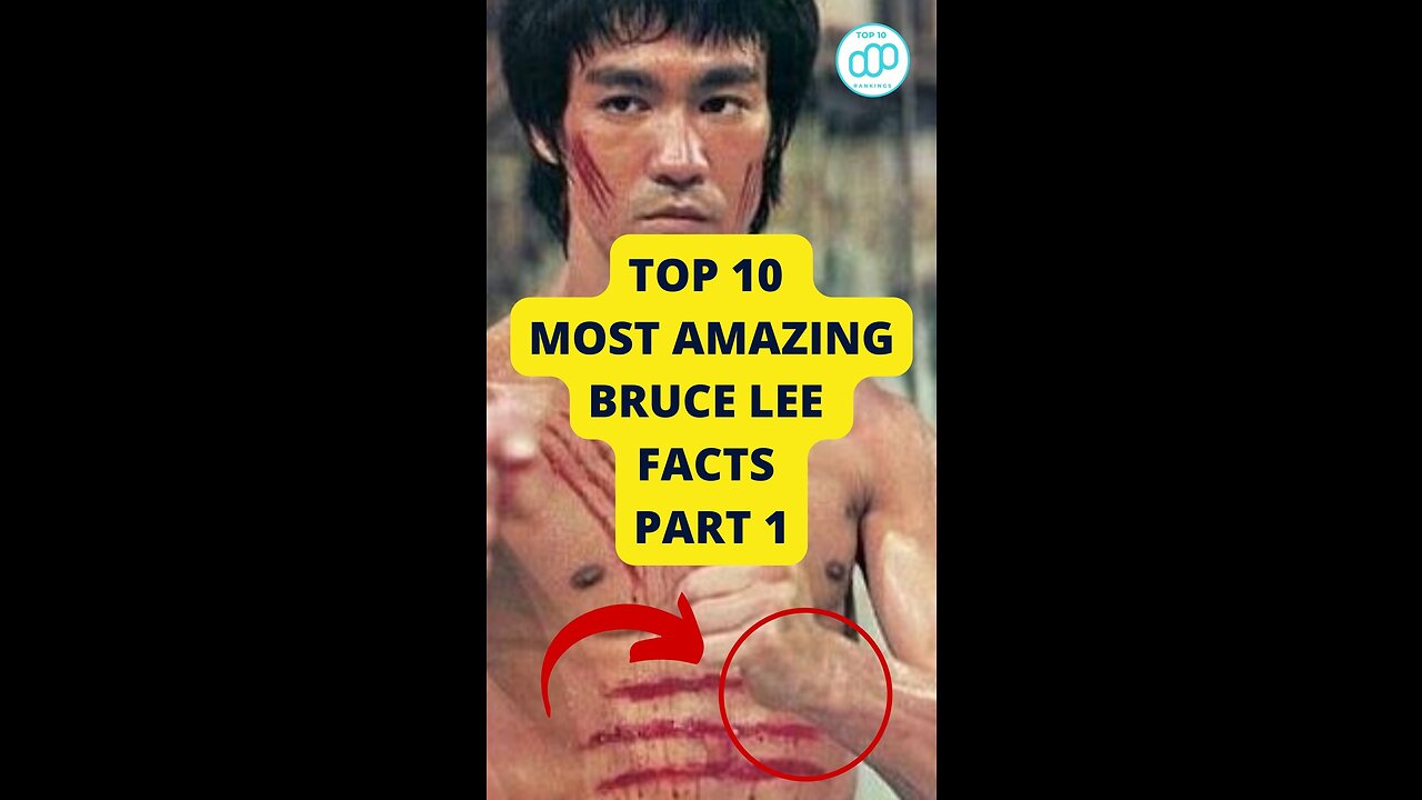 Top 10 Most Amazing Bruce Lee Facts Part 1