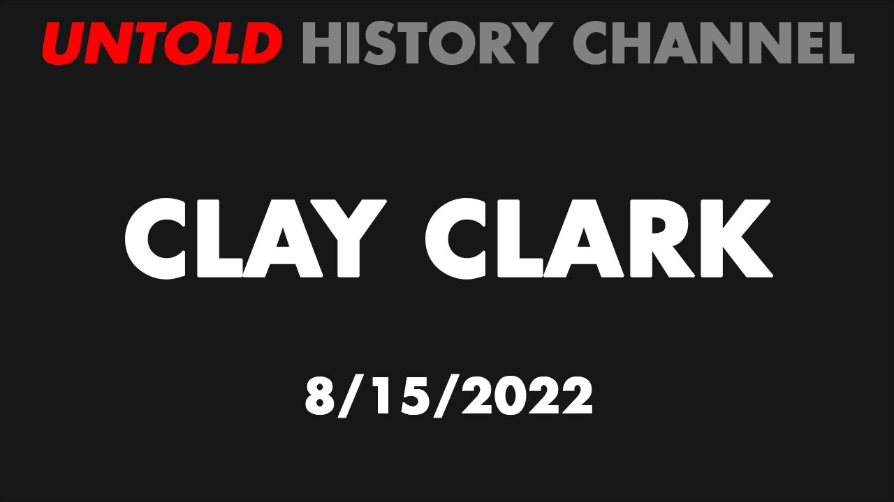 Clay Clark 8/15/22