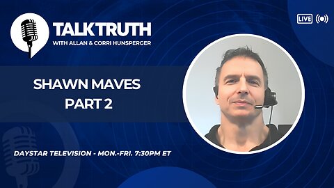 Talk Truth 12.18.24 - Shawn Maves - Part 2