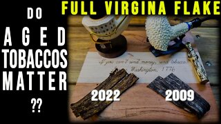 Full Virginia Flake: New vs. Aged