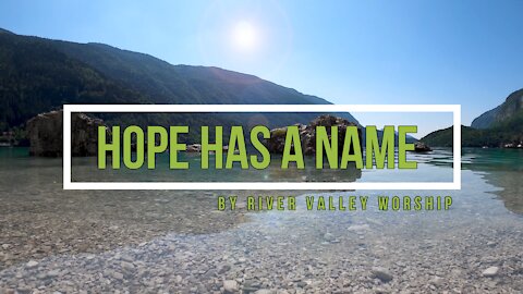 Hope Has A Name - Inspirational song