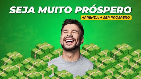 COMO TER UMA VIDA PRÓSPERA E BEM SUCEDIDA