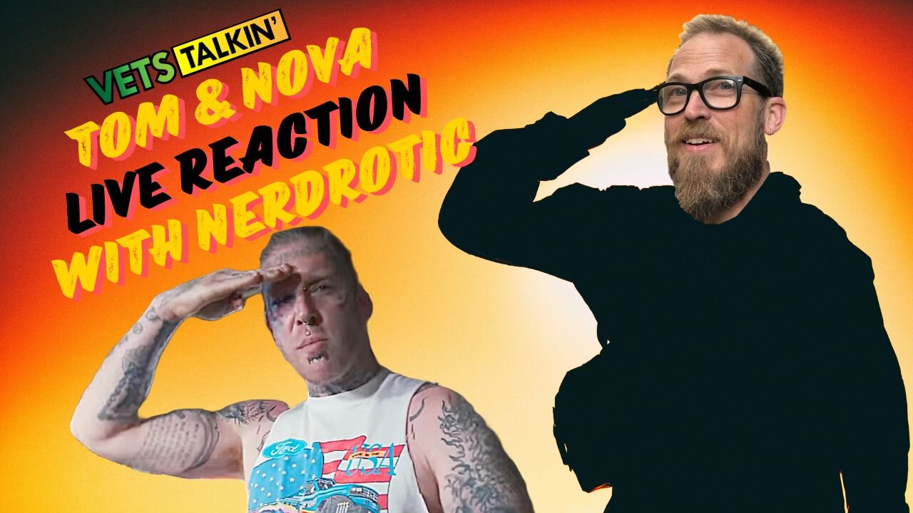 Live React to Tom & Nova: “Goodbye Joe” w/ Nerdrotic, Mike Harlow, Jake Chansley & More!