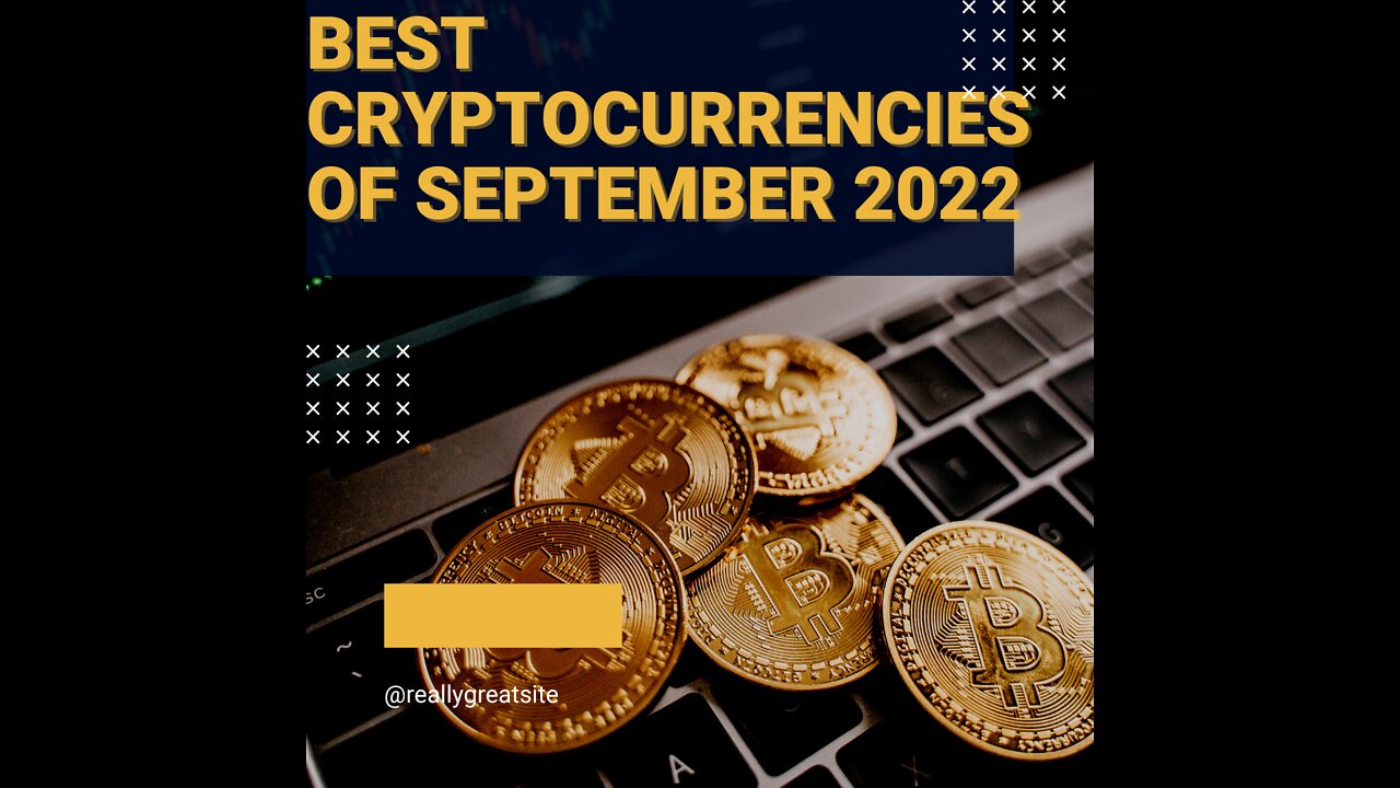 5 Best Cryptocurrencies Of September 2022