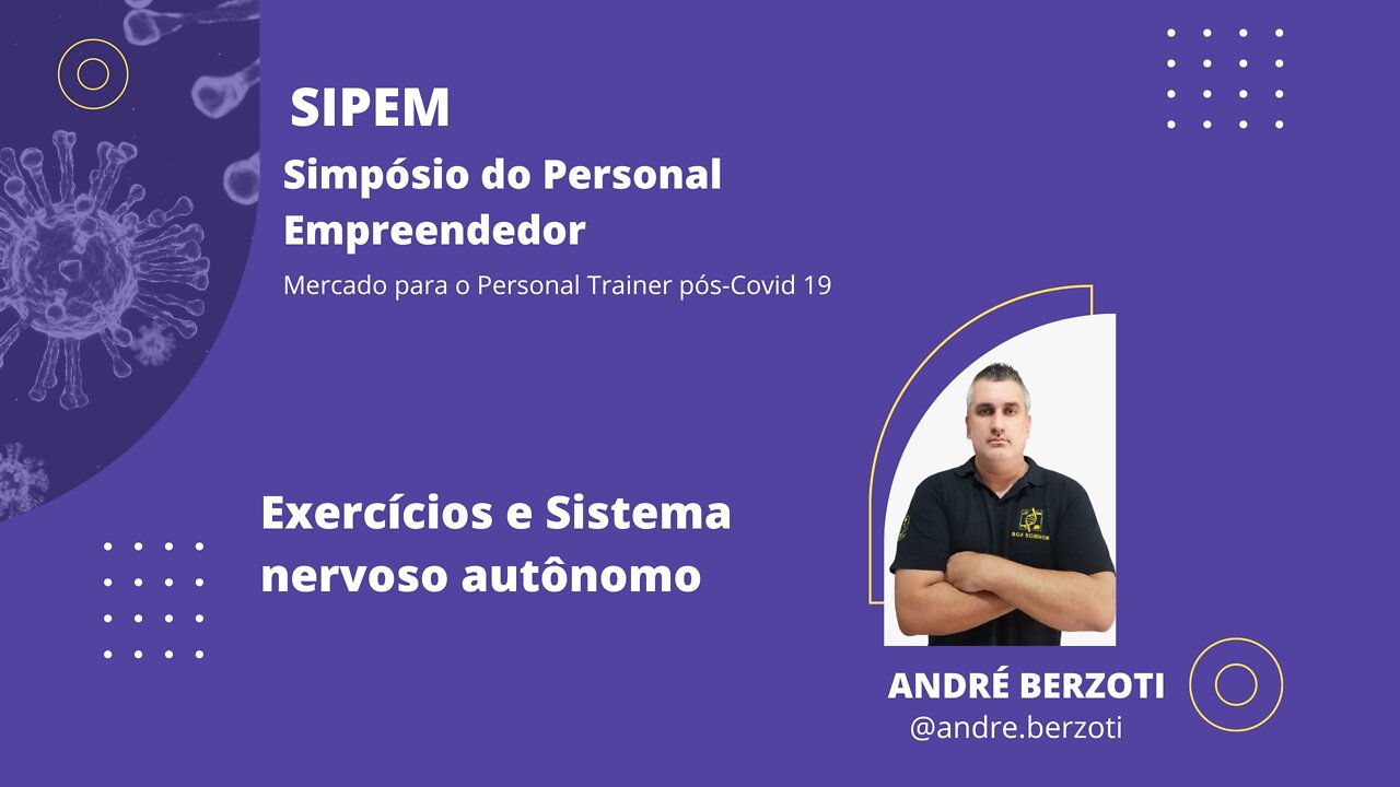 11 SIPEM I - Exercícios e Sistema nervoso autônomo | Com André Berzoti