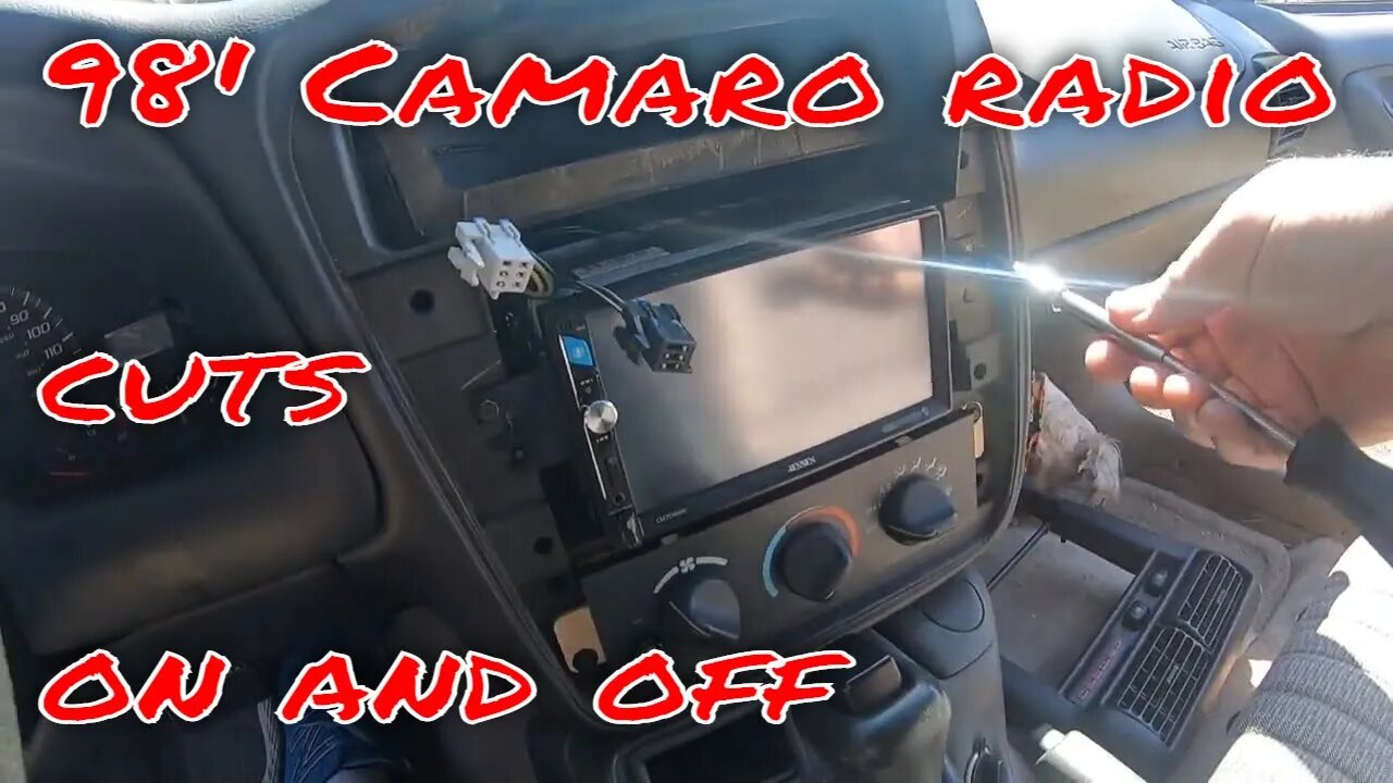 1998 Camaro radio keeps cutting on and off.