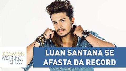 Luan Santana se afasta da Record por causa de Fabíola Reipert | Morning Show