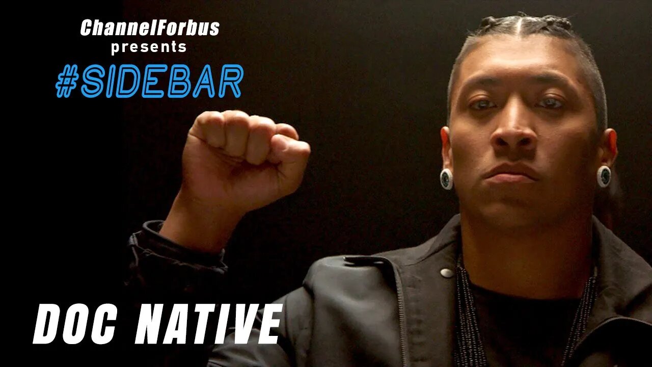 @channelforbus Presents The #Sidebar featuring @DocNativeMusic #episode3