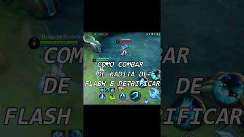 COMO COMBAR DE KADITA COM FLASH E PETRIFICAR #mlbb #ml #mlbbbr #mobilelegends #mlbbcreatorbase