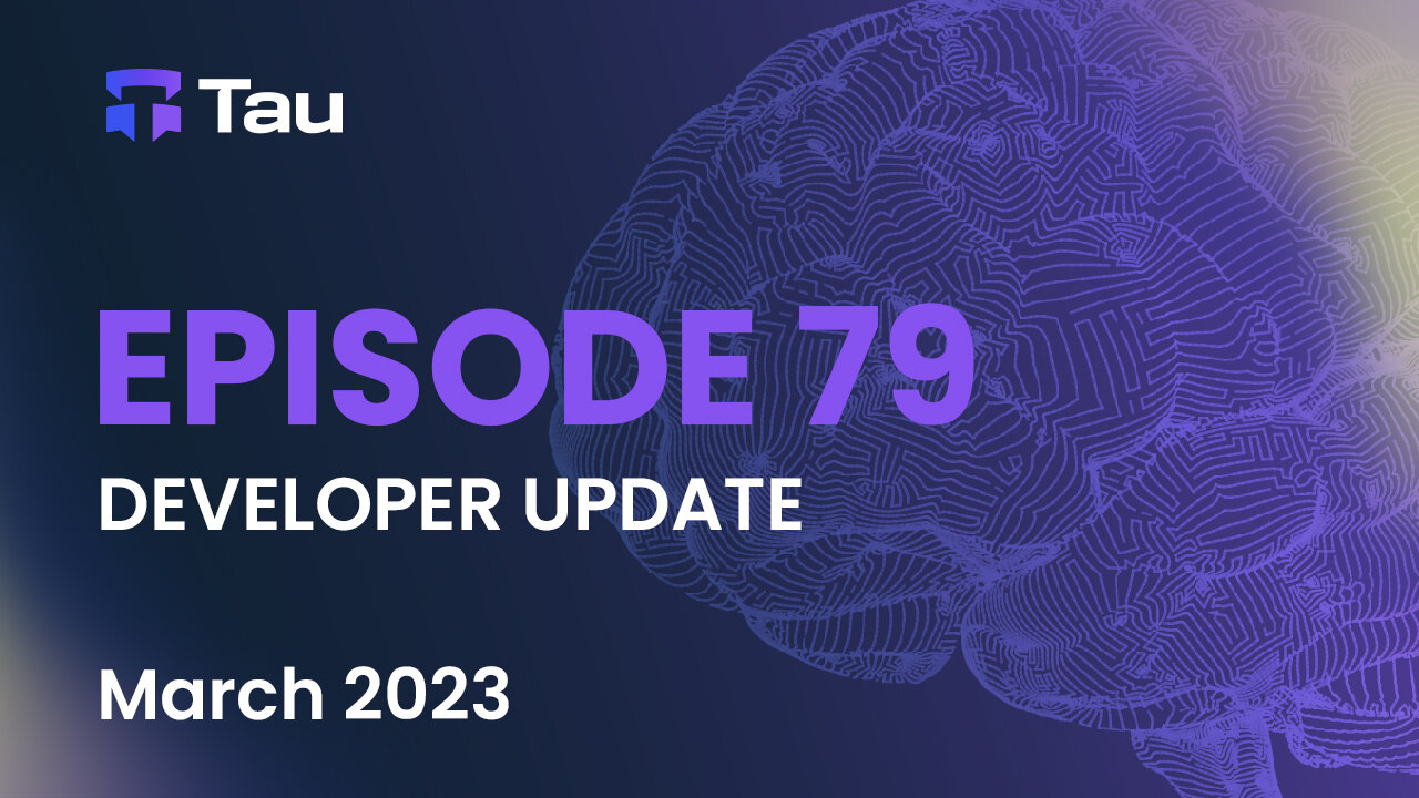 Tau Net AI Blockchain Network | Development Update | March 2023