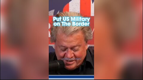 Steve Bannon: Shut Down The US Border, Not 1 Person Should Be Able To Enter Illegally - 10/31/23