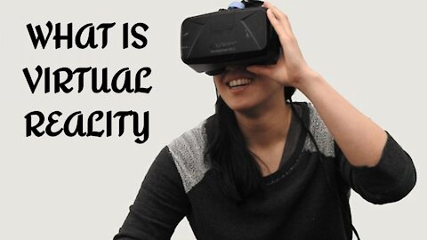 What is Virtual Reality? What is VR? What is the definition of Virtual Reality?