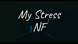 NF - My Stress (Lyrics)