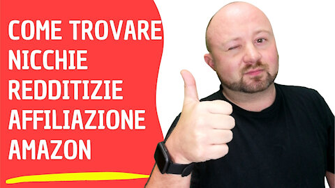 Come trovare nicchie redditizie programma affiliazione Amazon