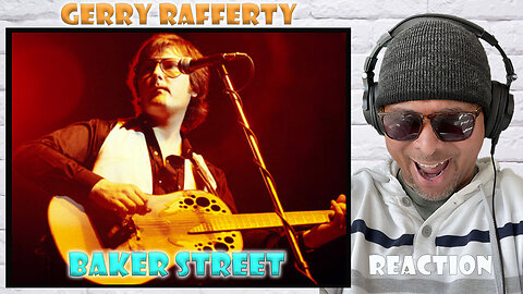 Gerry Rafferty - Baker Street Reaction!