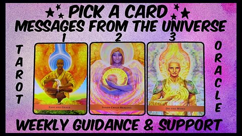 Pick A Card Oracle & Tarot Messages From The Universe Weekly Guidance + Support🎁💖✨