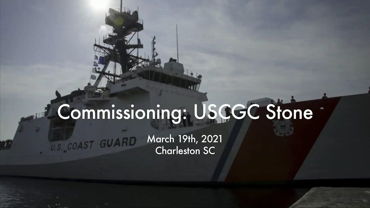 Coast Guard Cutter Stone Commissioning Ceremony