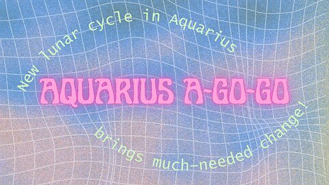 Big Aquarius Energy in February 2024