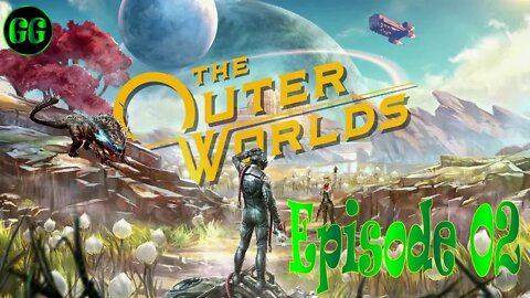 Tiny Little Edge of the Galaxy Town Called Edgewater | The Outer Worlds - Episode 02