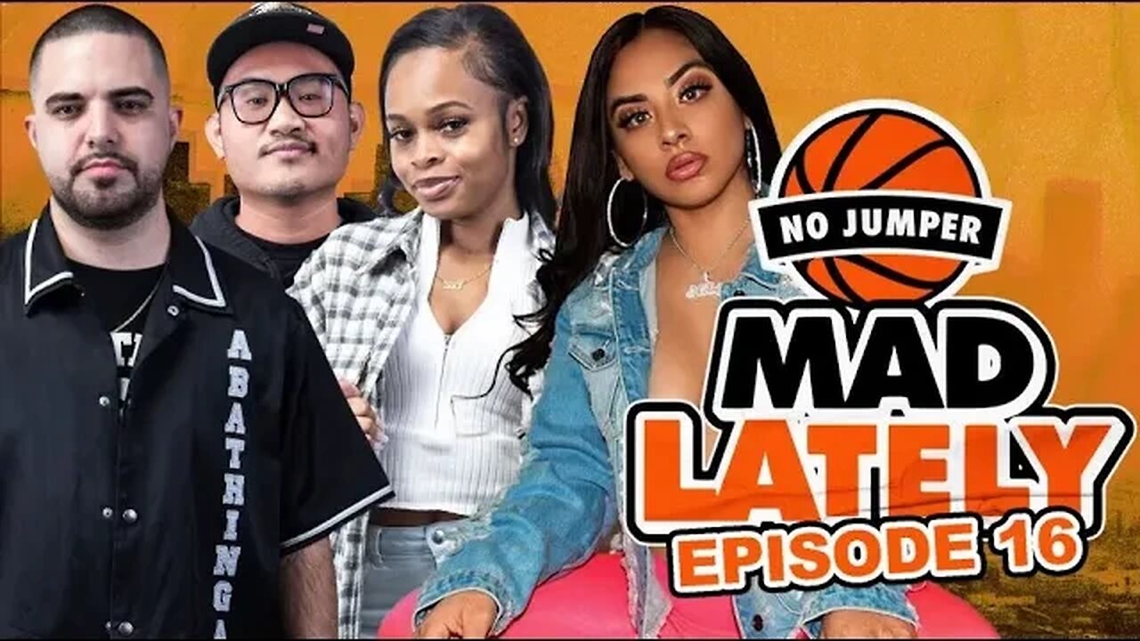 MAD LAtely Ep. 16 W/ No Foreign