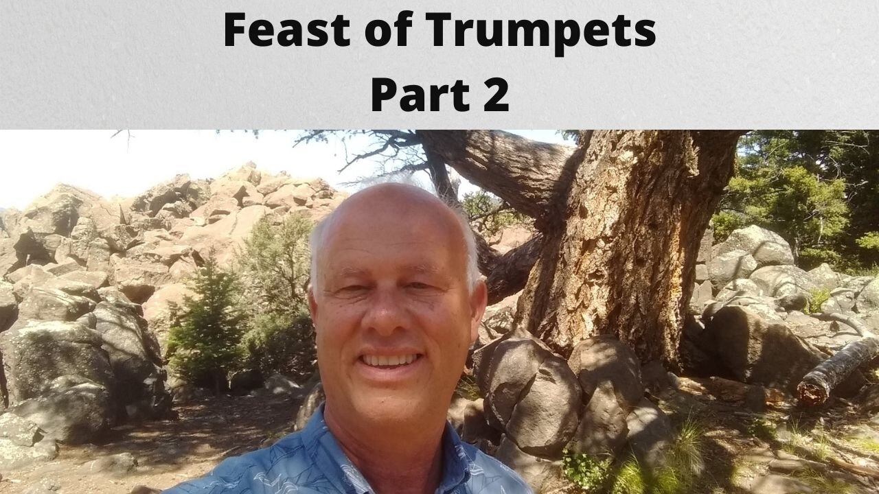 Feast of Trumpets ~ Part 2