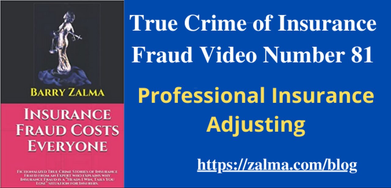 True Crime of Insurance Fraud Video Number 81