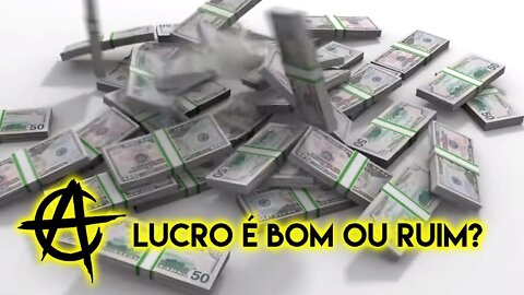 Lucro é bom ou ruim?