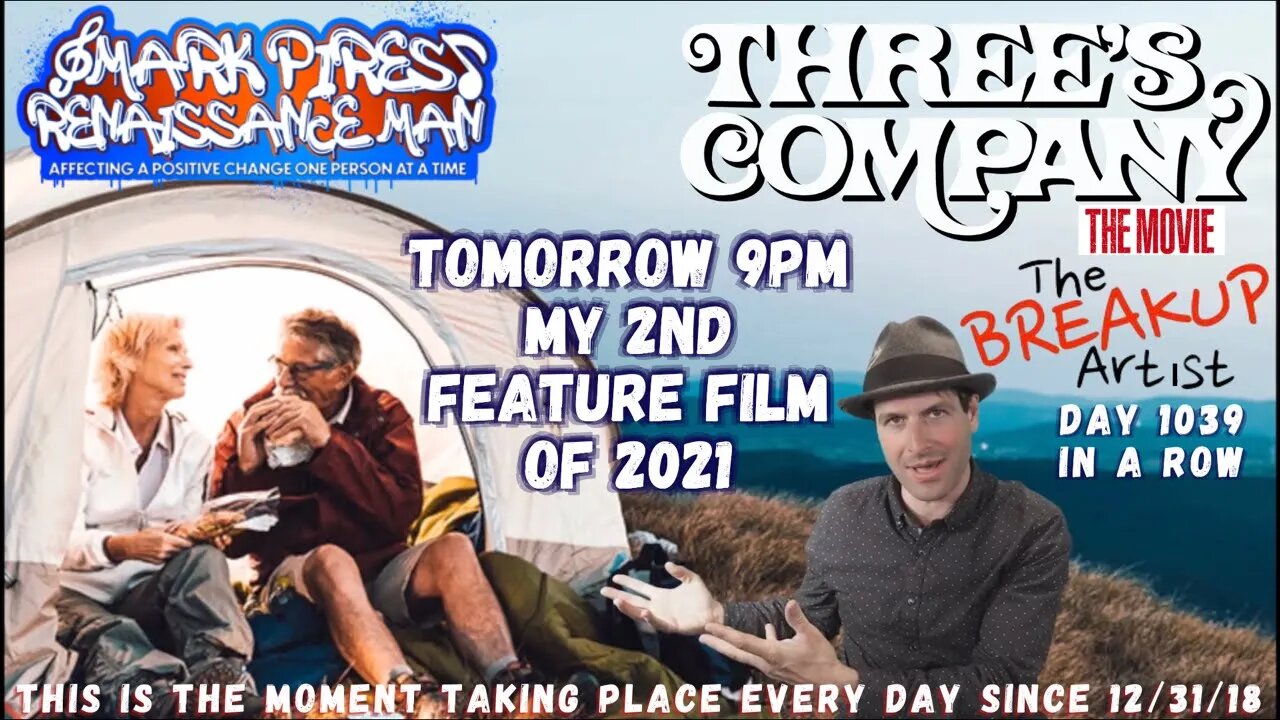 9pm Tomorrow My 2nd Feature Film of 2021! Three's Company!! Let's Go!!