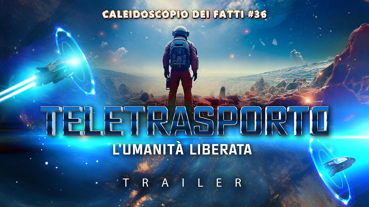 Teletrasporto. L’Umanità liberata | Trailer