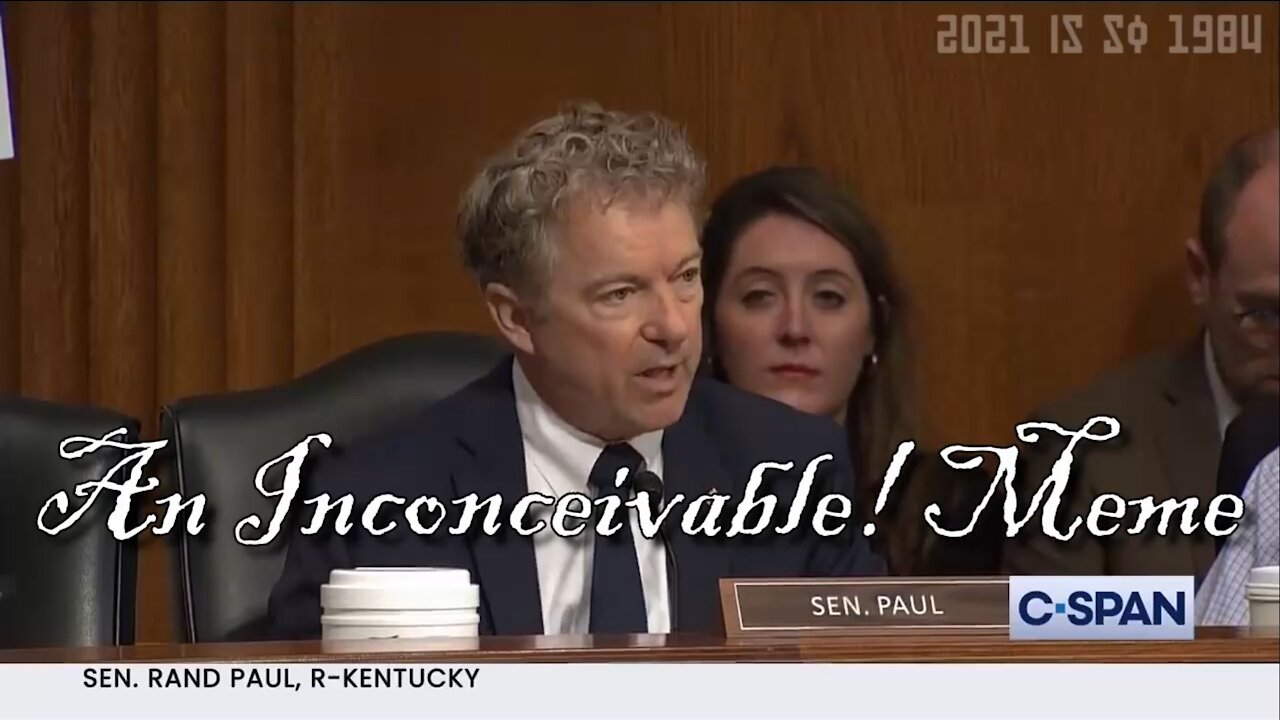 An Inconceivable! Meme: Rand Paul v. Anthony Fauci