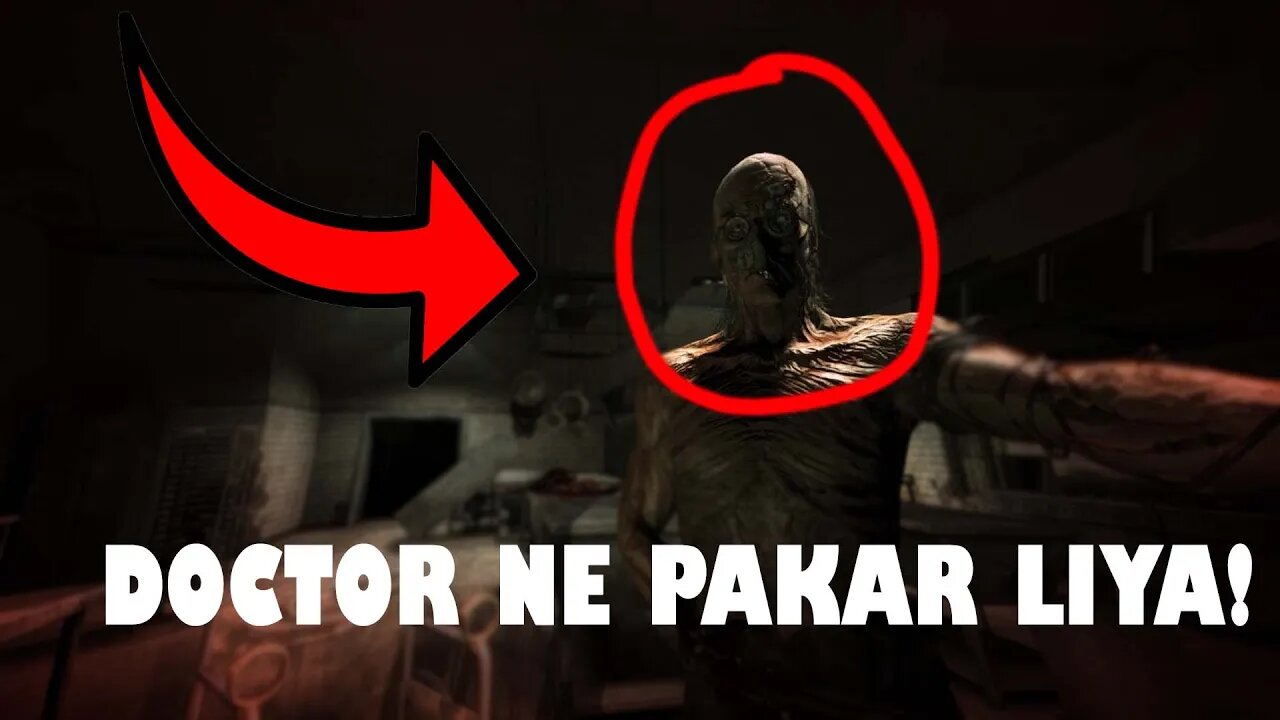 DOCTOR NE PAKAR LIYA🤬|| OUTLAST PT4 || urdu/hindi