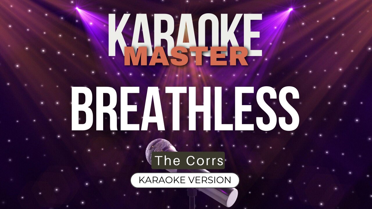 Breathless - The Corrs (Karaoke Instrumental)