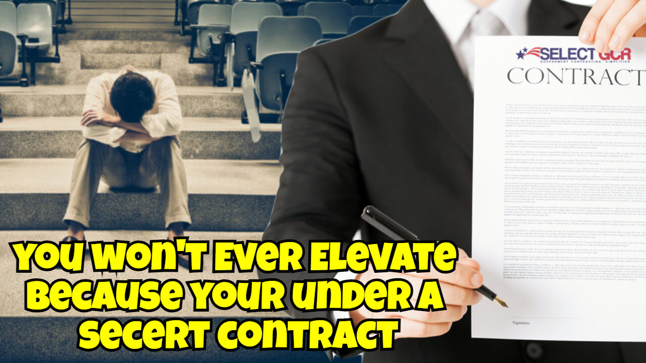 YOU CAN NEVER ELEVATE BECAUSE YOU ARE UNDER A SECRET CONTRACT.